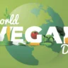 Dia Mundial do Veganismo